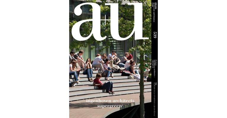 A+U 539 15:08 Ingenhoven Architects Supergreen