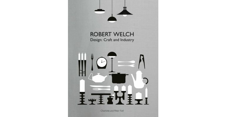 Robert Welch - Design: Craft and Industry
