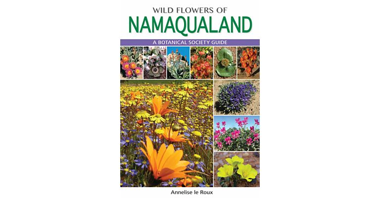 Wild Flowers of Namaqualand -  A Botanical Society Guide