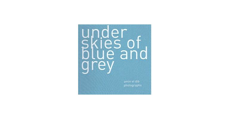 Amin el Dib - Under Skies of Blue and Grey
