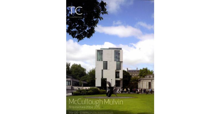 TC Cuadernos 119/120 McCullough Mulvin Arquitectura 2004-2015