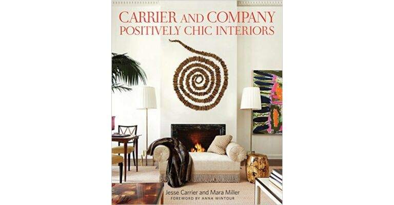 Carrier and Company - Positively Chic Interiors