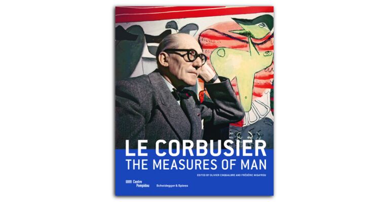 Le Corbusier : The Measures of Man