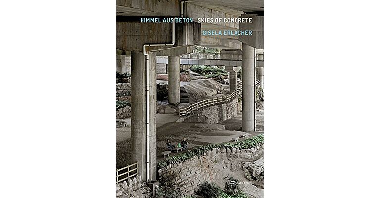 Gisela Erlacher - Himmel aus Beton / Skies of Concrete