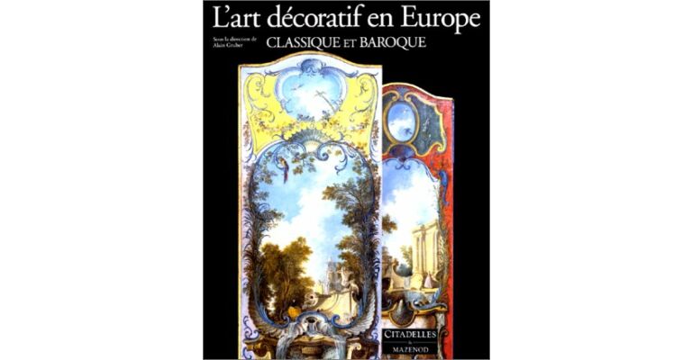 L'art décoratif en Europe. Classique et Baroque