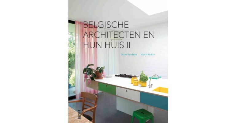 Belgische Architecten en hun Huis II