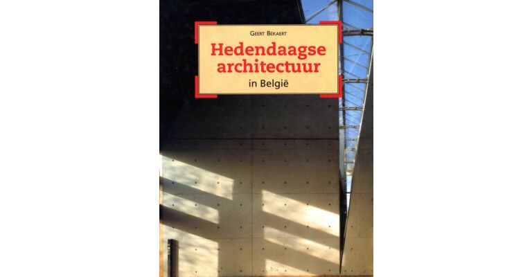Hedendaagse architectuur. In Belgie