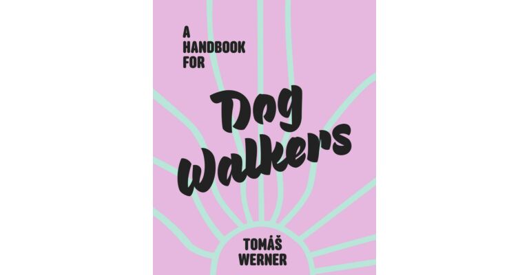 A Handbook for Dog Walkers