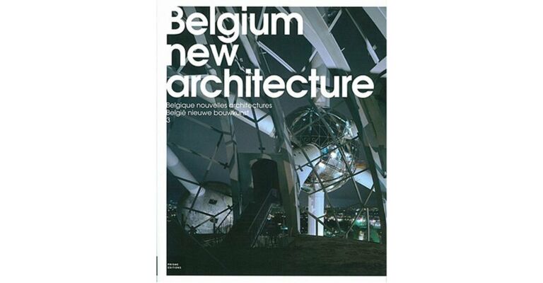 Belgium New Architecture 3.Belgie nieuwe bouwkunst. Belgique nouvelles architectures