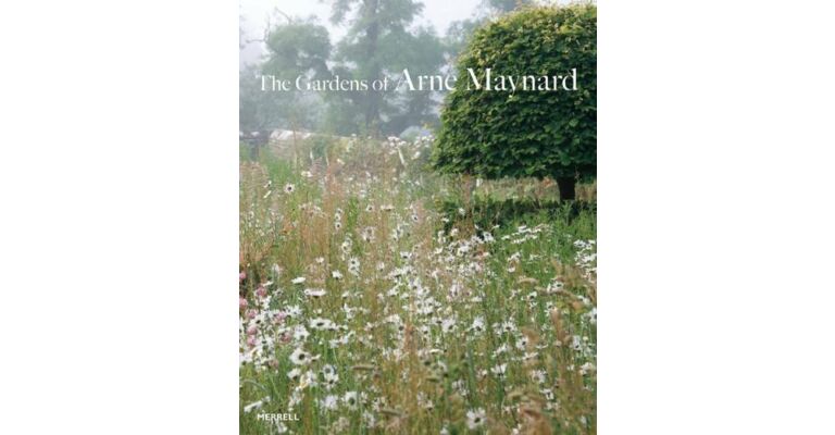 The Gardens of Arne Maynard