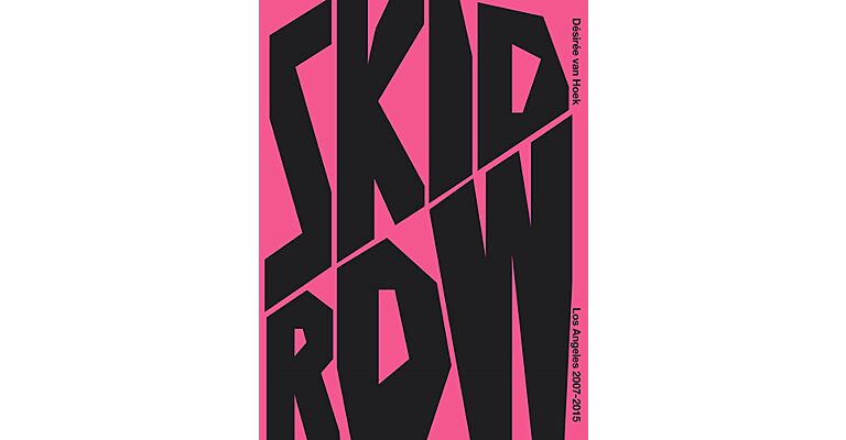Skid Row - Los Angeles 2007-2015