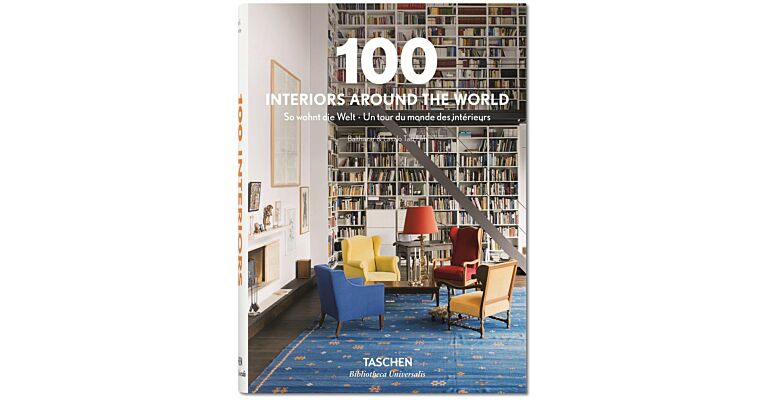 100 Interiors Around The World / So Wohnt die Welt / Un tour du monde des intérieurs