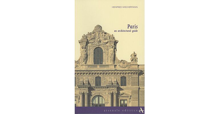 Paris, an Architectural Guide