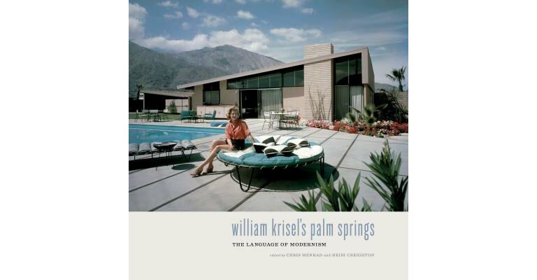 William Krisel's Palm Springs : The Language of Modernism