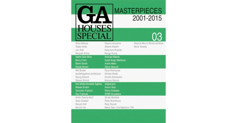 GA Houses Special 03 - Masterpieces 2001-2015