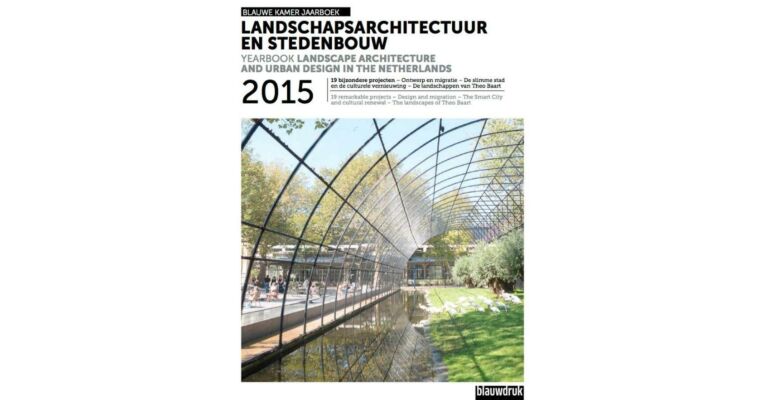 Yearbook Landscape Architecture and Urban Design in the Netherlands 2015