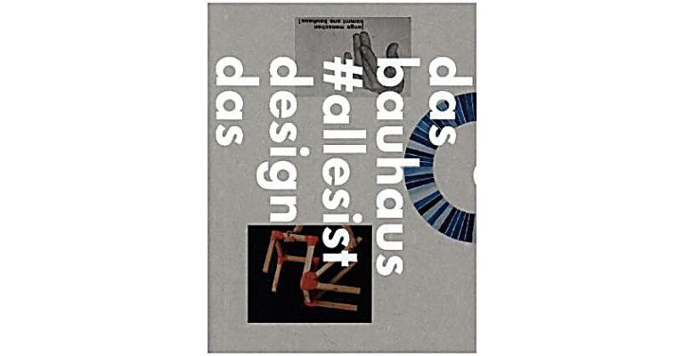 Das Bauhaus -  'allesistdesign'