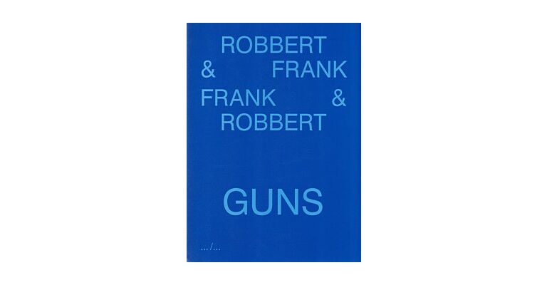 Robbert & Frank Frank & Robbert - Guns