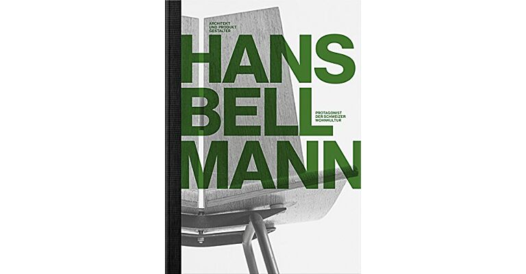 Hans Bellmann - Protagonist der Schweizer Wohnkultur