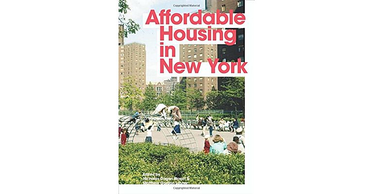 Affordable Housing in New York: The People, Places, and Policies That Transformed a City