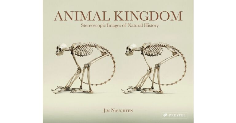 Animal Kingdom - Stereoscopic Images of Natural History