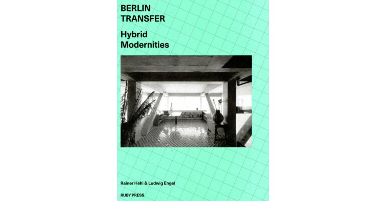 Berlin Transfer - Hybrid Modernities