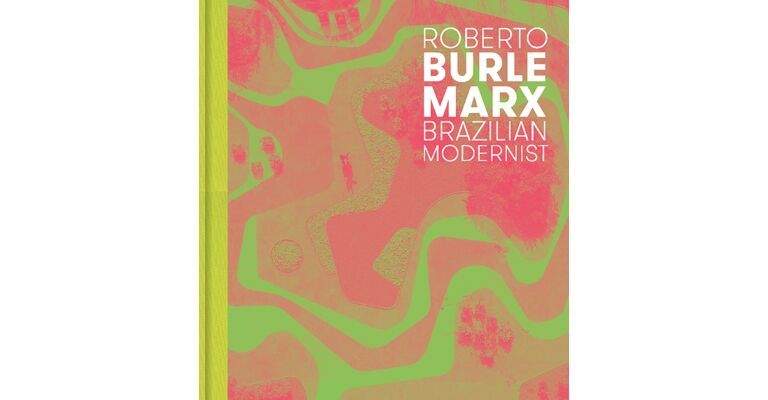 Roberto Burle Marx - Brazilian Modernist