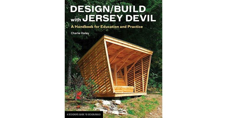 Design / Build with Jersey Devil - A Handbook for Education and Practice