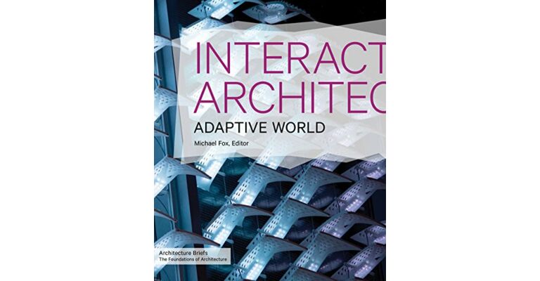 Interactive Architecture - Adaptive World
