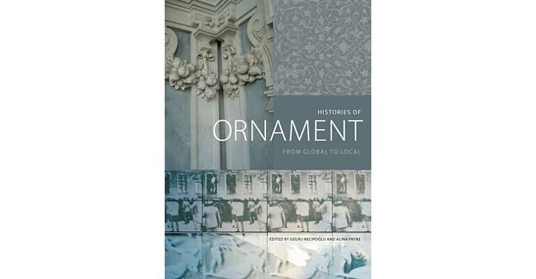 Histories of Ornament - From Global to Local