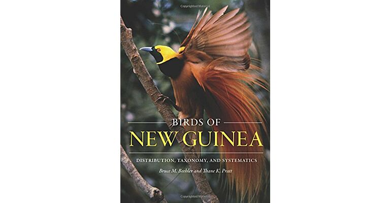 Birds of New Guinea - Distribution, Taxonomy and Systematics