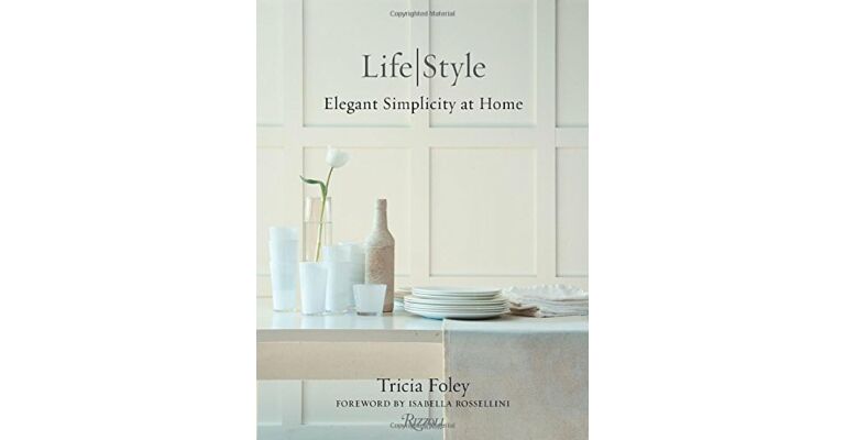 Life/Style - Elegant Simplicity at Home