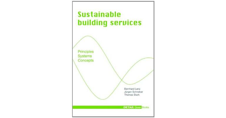 Sustainable Building Services - Principles Systems Concepts