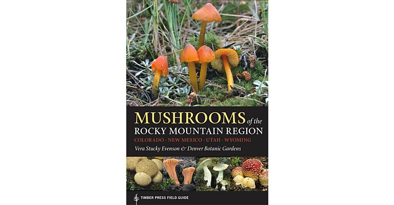 Mushrooms of the Rocky Mountain Region