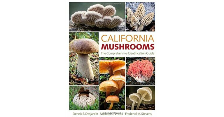 California Mushrooms - The Comprehensive Identification Guide