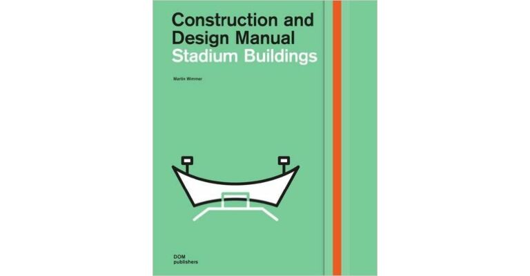 Stadium Buildings - Construction and Design Manual