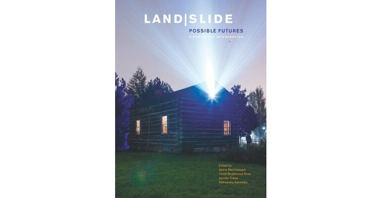 Land Slide Possible Futures. A Public Art Intervention