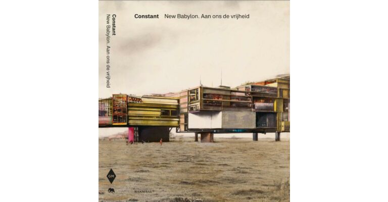 Constant : New Babylon. Aan ons de vrijheid