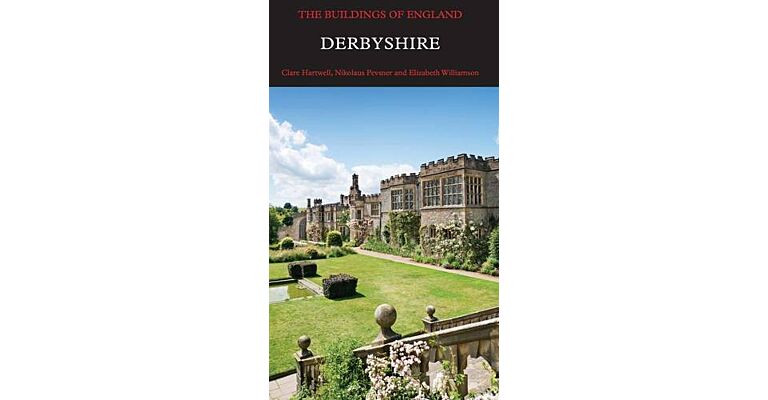 The Buildings of England - Derbyshire