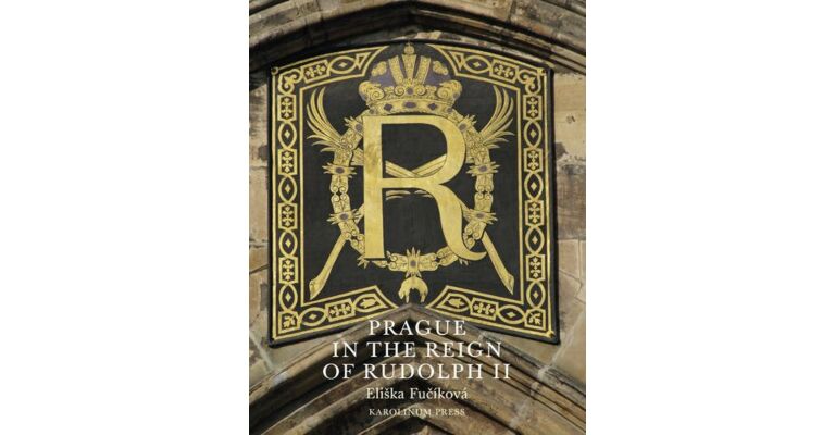 Prague in the Reign of Rudolph II