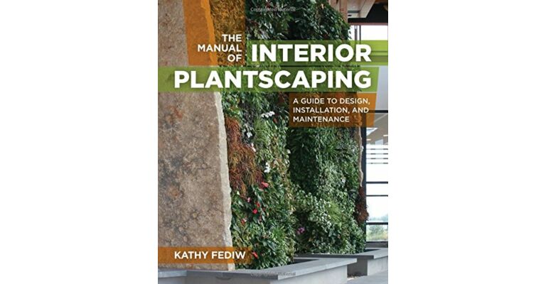 The Manual of Interior Landscaping