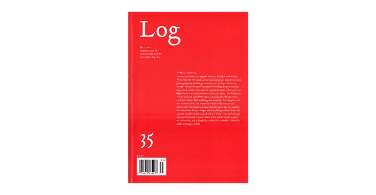 Log 35 - Fall 2015 Observations on Architecture and the Contemporary City