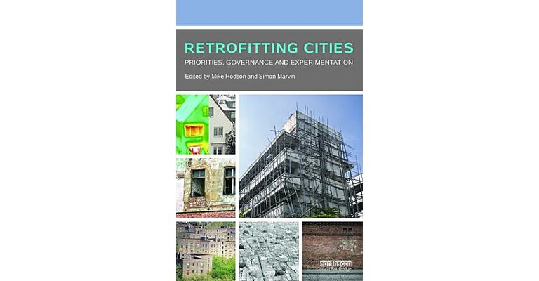 Retrofitting Cities - Priorities, Governance and Experimentation