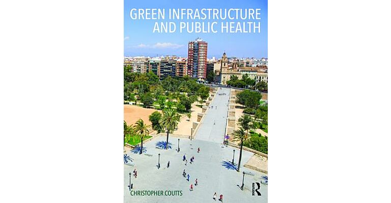 Green Infrastructure and Public Health