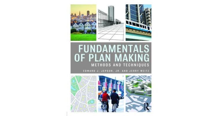 Fundamentals of Plan Making - Methods and Techniques