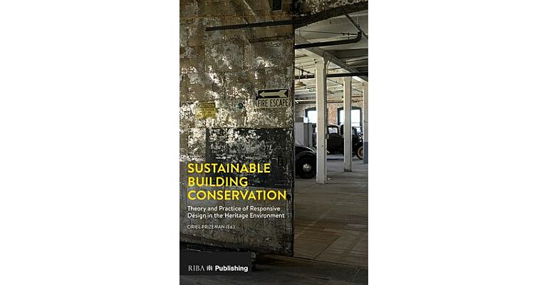 Sustainable Building Conservation - Theory and Practice of Responsive Design