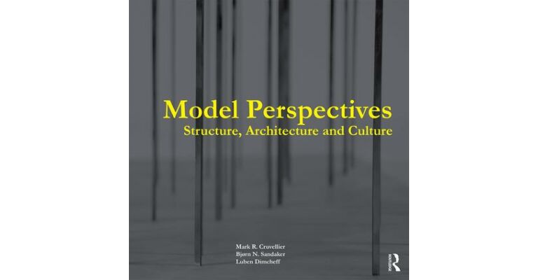 Model Perspectives - Structure, Architecture and Culture