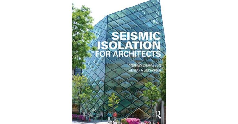 Seismic Isolation for Architects
