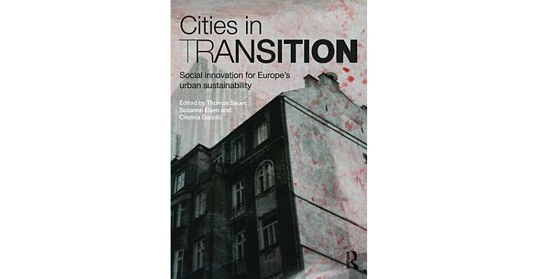 Cities in Transition - Social Innovation for Europe’s Urban Sustainability