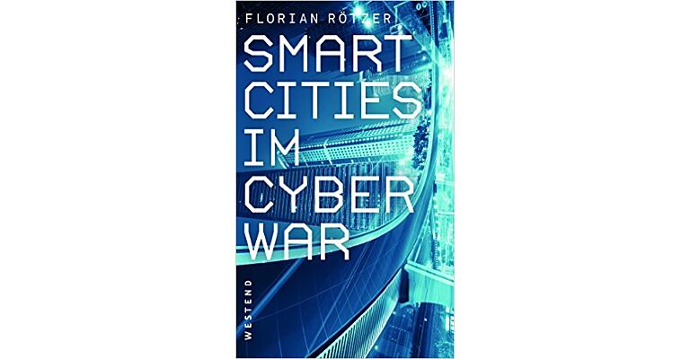 Smart Cities im Cyberwar - Slachtfeld Megacities